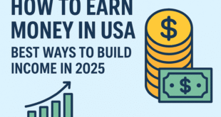 How to Earn Money in USA: Best Ways to Build Income in 2025